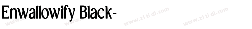 Enwallowify Black字体转换